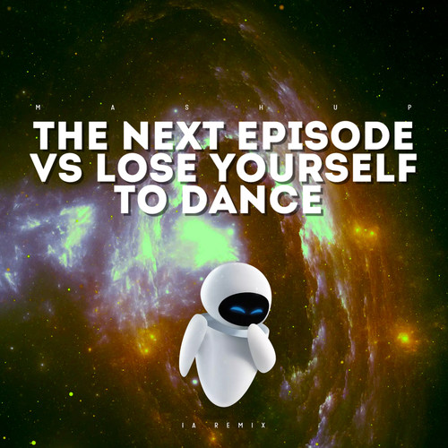 The Next Episode VS Lose Yourself to Dance (Mashup Times Remix)