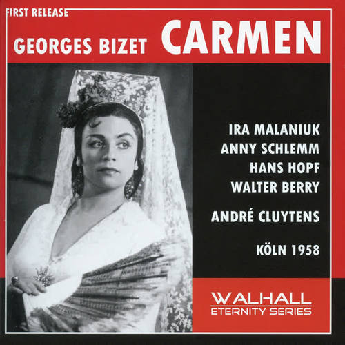 BIZET, G.: Carmen (Opera) [Sung in German] [Malaniuk, Schlemm, Hopf, Cologne Radio Chorus and Orchestra, Cluytens] [1958]