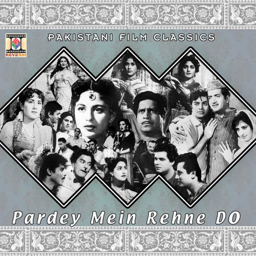 Pardey Mein Rehne Do (Pakistani Film Soundtrack)