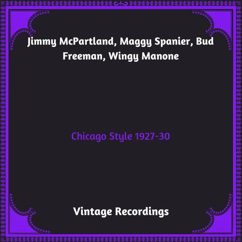 Chicago Style 1927-30 (Hq remastered 2023)