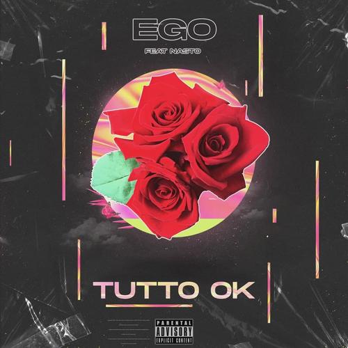 Tutto Ok (feat. Nasto) [Explicit]