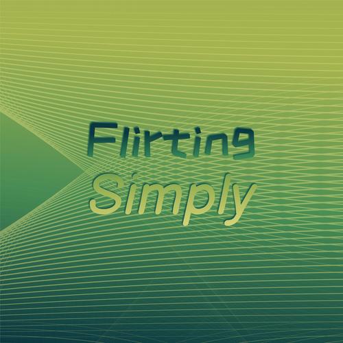 Flirting Simply