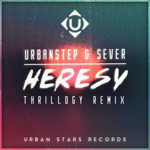 Heresy (Thrillogy Remix)