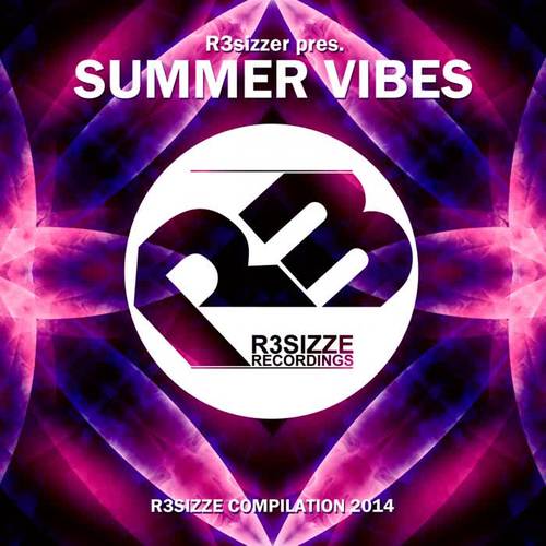 R3sizzer pres. Summer Vibes 2014