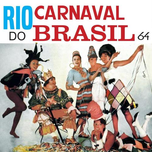 Rio, Carnaval do Brasil 64