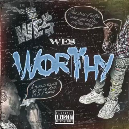 Worthy (Explicit)