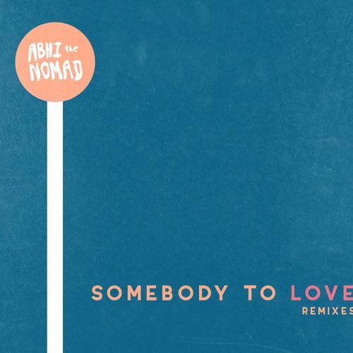 Somebody to Love (Remixes)