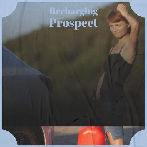 Recharging Prospect