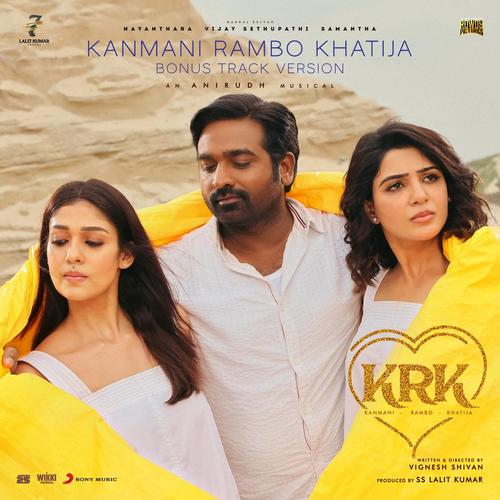 Kanmani Rambo Khatija (Bonus Track Version) (Original Motion Picture Soundtrack)