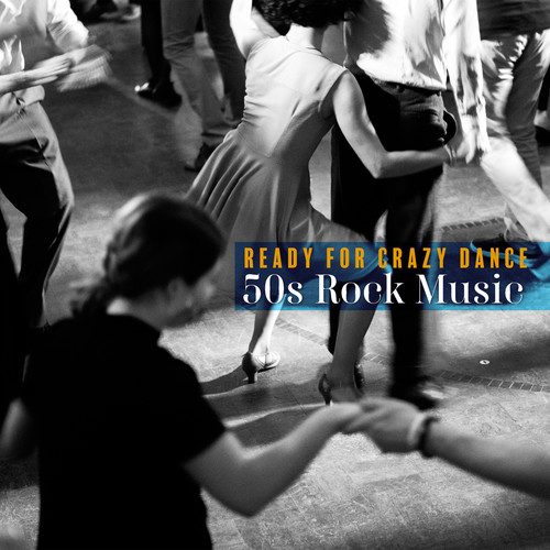 Ready for Crazy Dance - 50s Rock Music