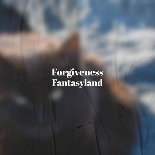 Forgiveness Fantasyland