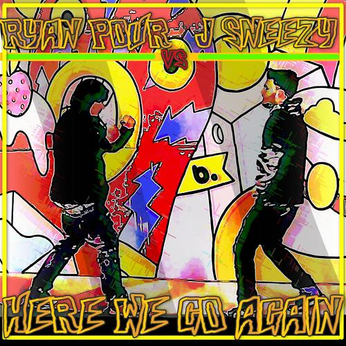 Here we go again (feat. J-sneezy) [Explicit]