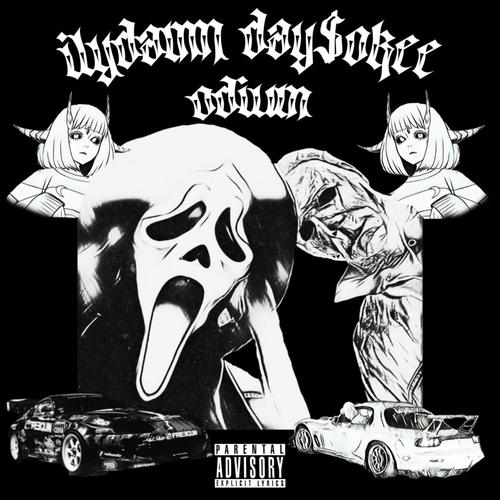 ODiUM (feat. Day$okee) [Explicit]