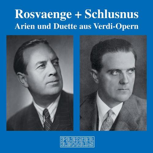 Helge Rosvaenge & Heinrich Schlusnus