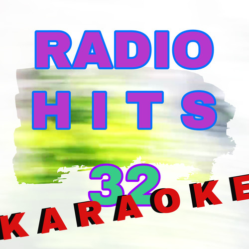 RADIO HITS vol 32 - KARAOKE