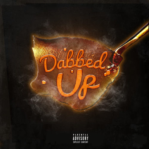 Dabbed Up (Explicit)