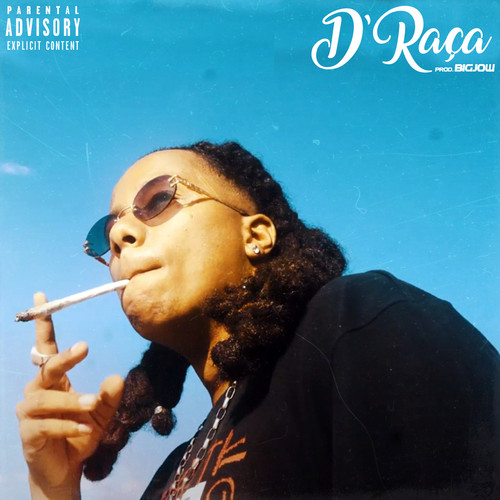 D' Raça (Explicit)
