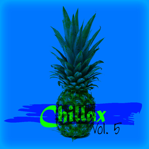 Chillax, Vol. 5