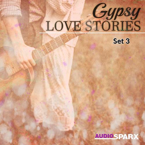 Gypsy Love Stories, Set 3