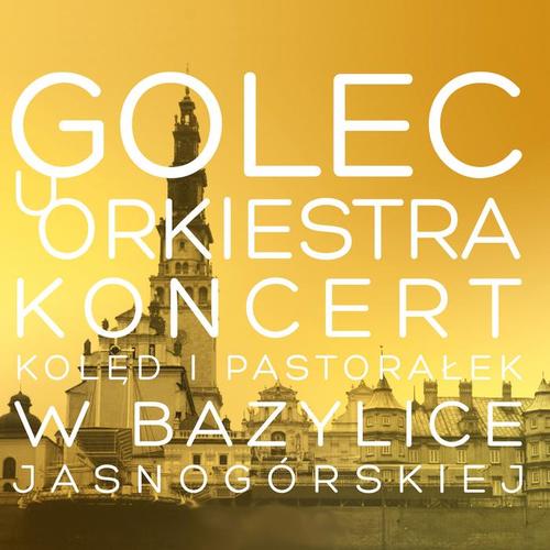 Koncert Kolęd i Pastorałek w Bazylice Jasnogórskiej