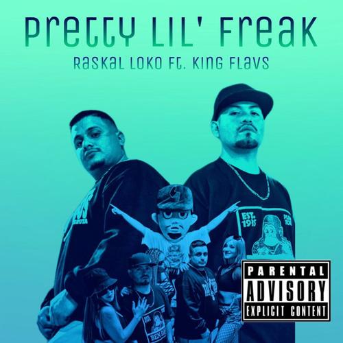 Pretty Lil Freak (feat. King Flavs) [Explicit]