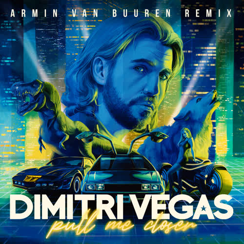 Pull Me Closer (Armin Van Buuren Remix)