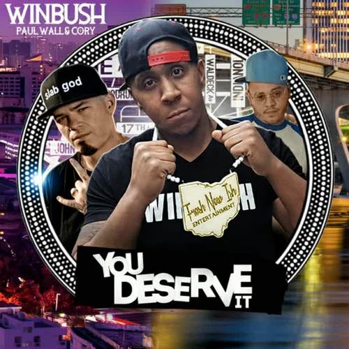 You Deserve It (feat. Paul Wall & Cory) [Explicit]