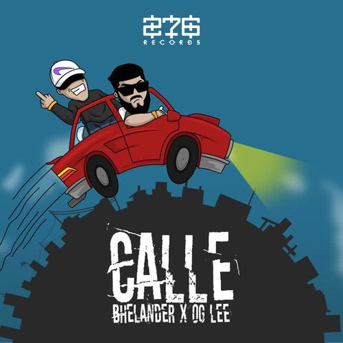 Calle (feat. Og Lee) [Explicit]