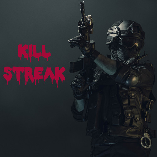 Kill Streak (Explicit)