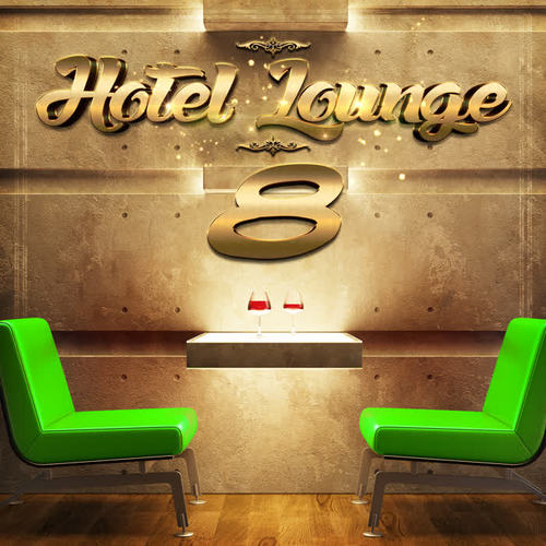 Hotel Lounge, Vol. 8