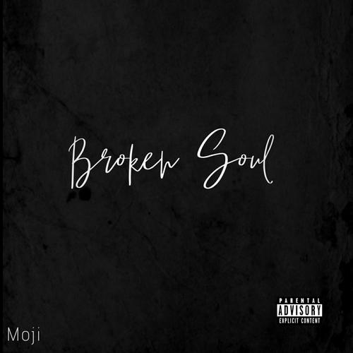 Broken Soul (Explicit)