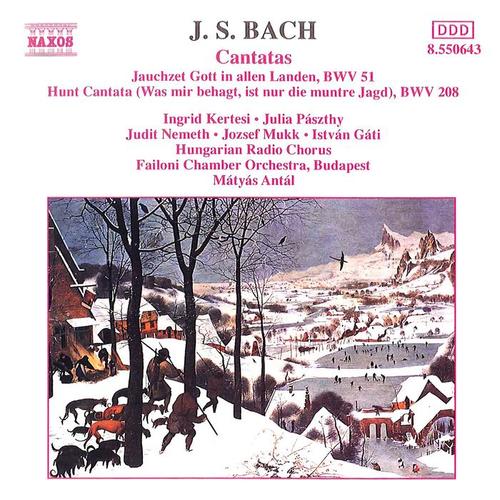 BACH, J.S.: Cantatas, BWV 51 and 208