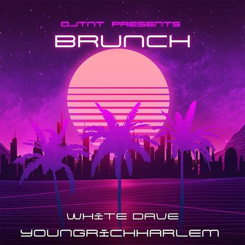 Brunch (feat. White Dave & YoungRichHarlem) [Explicit]