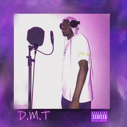 D.M.T (Explicit)