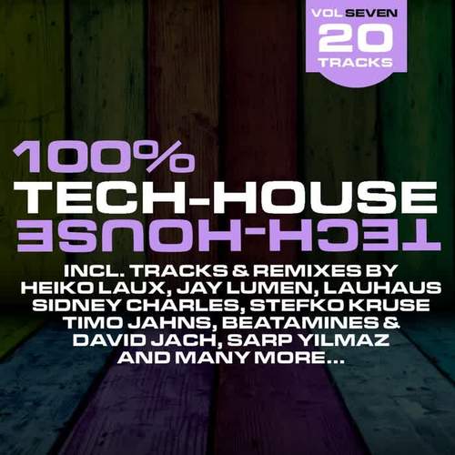 100% Tech-House Vol. 7