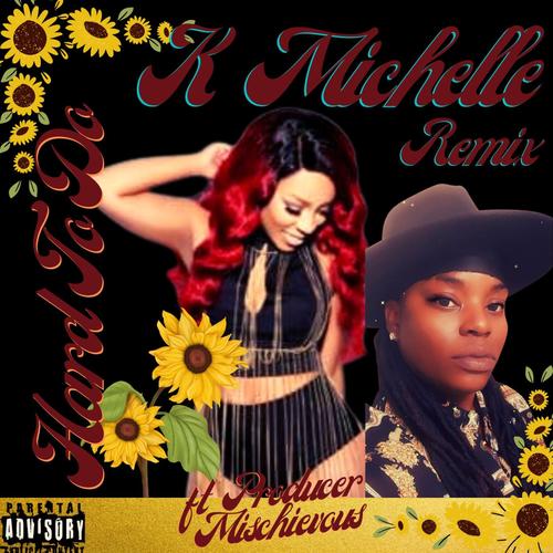 Hard To Do Remix (feat. K. Michelle)