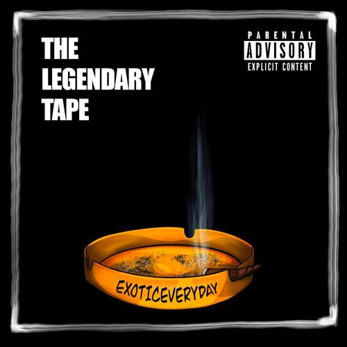 The Legendary Tape (Explicit)