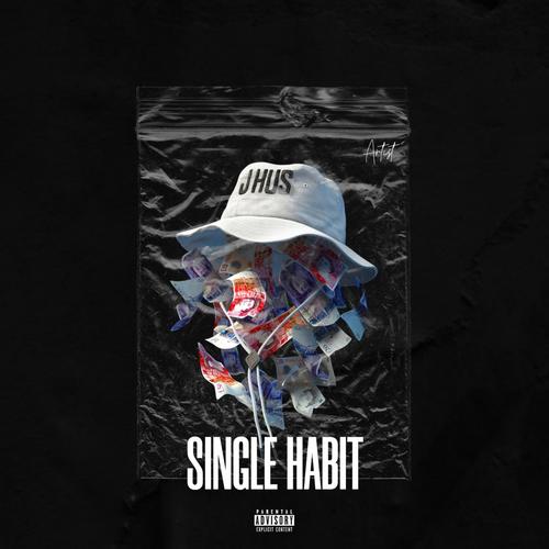 Single Habit (feat. CIRII, Dirty Lit & M CREW) [Explicit]