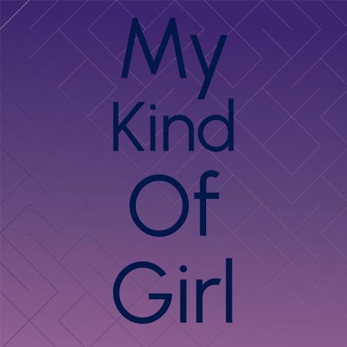 My Kind of Girl