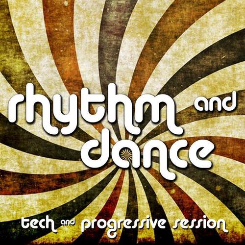 Rhythm & Dance - Tech & Progressive Session