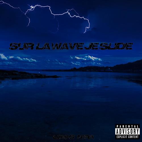 Sur la wave je slide (feat. Low-G) [Explicit]