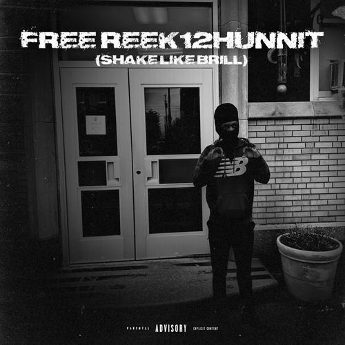 FREE REEK12HUNNIT (shake like jabril) (feat. Jae100, Reek12hunnit & Ybcdul) [Explicit]