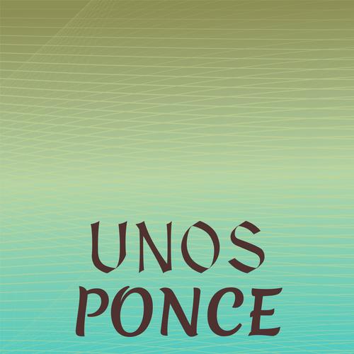 Unos Ponce