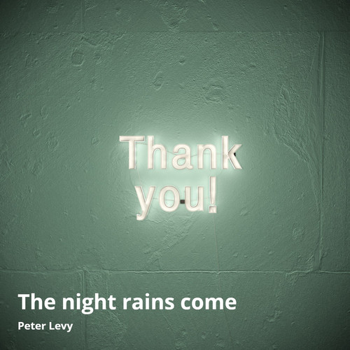 The Night Rains Come