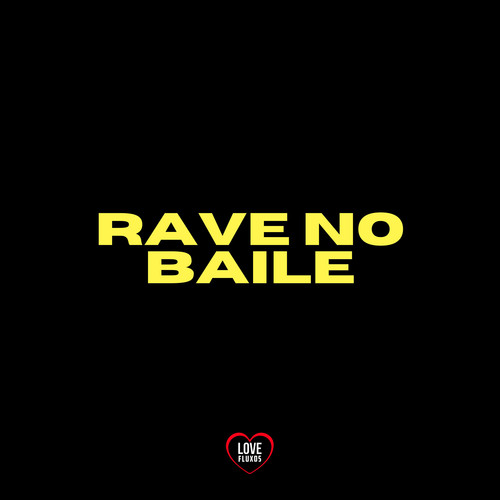 Rave No Baile (Explicit)