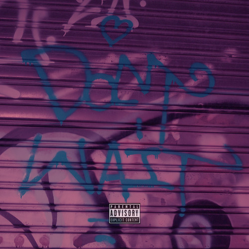 Don't Wait (A Queen's Plea) [Explicit]