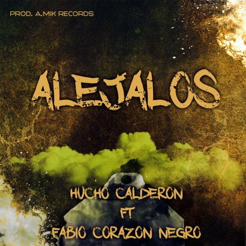 Aléjalos (Explicit)