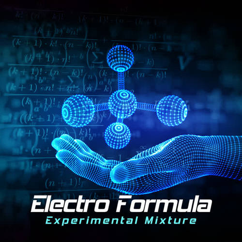 Electro Formula: Experimental Mixture