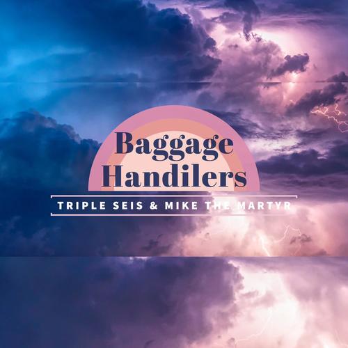 Baggage Handilers (feat. Triple Seis) [Explicit]