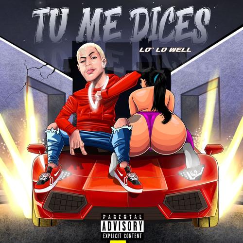 Tu me dices (Explicit)